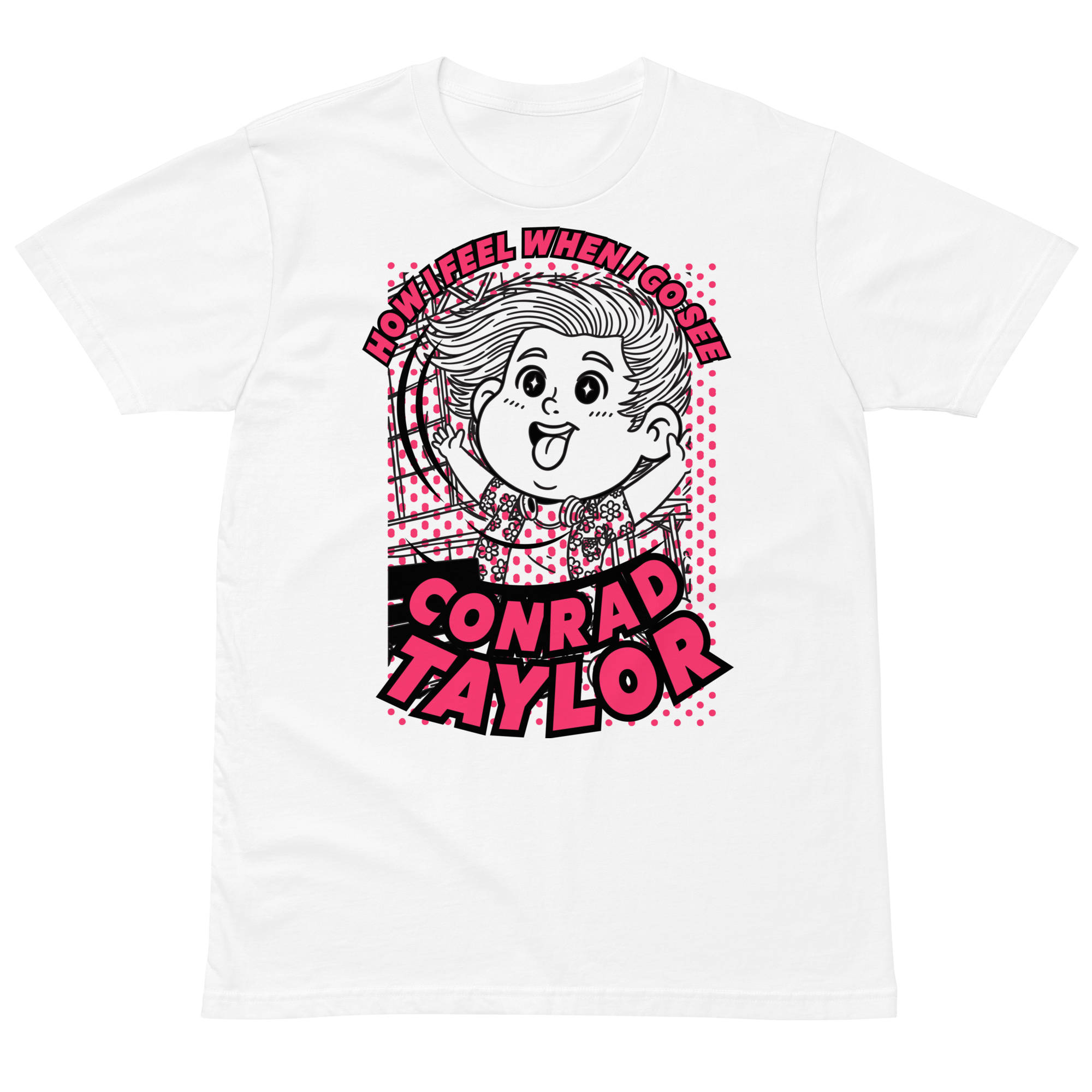 HOW IT FEELS WHEN I GO SEE CONRAD TAYLOR WHITE TEE